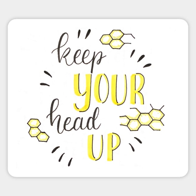 Keep Your head up Sticker by nicolecella98